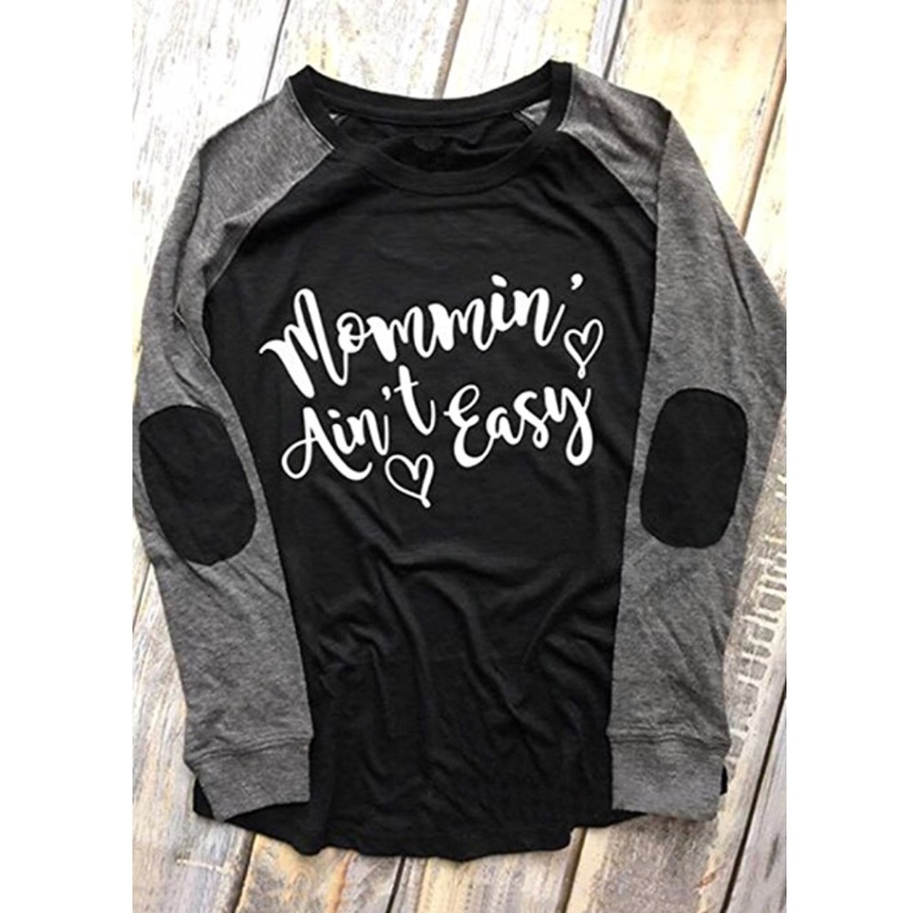 NWOT - Mommin’ Ain’t Easy Long Sleeve Shirt